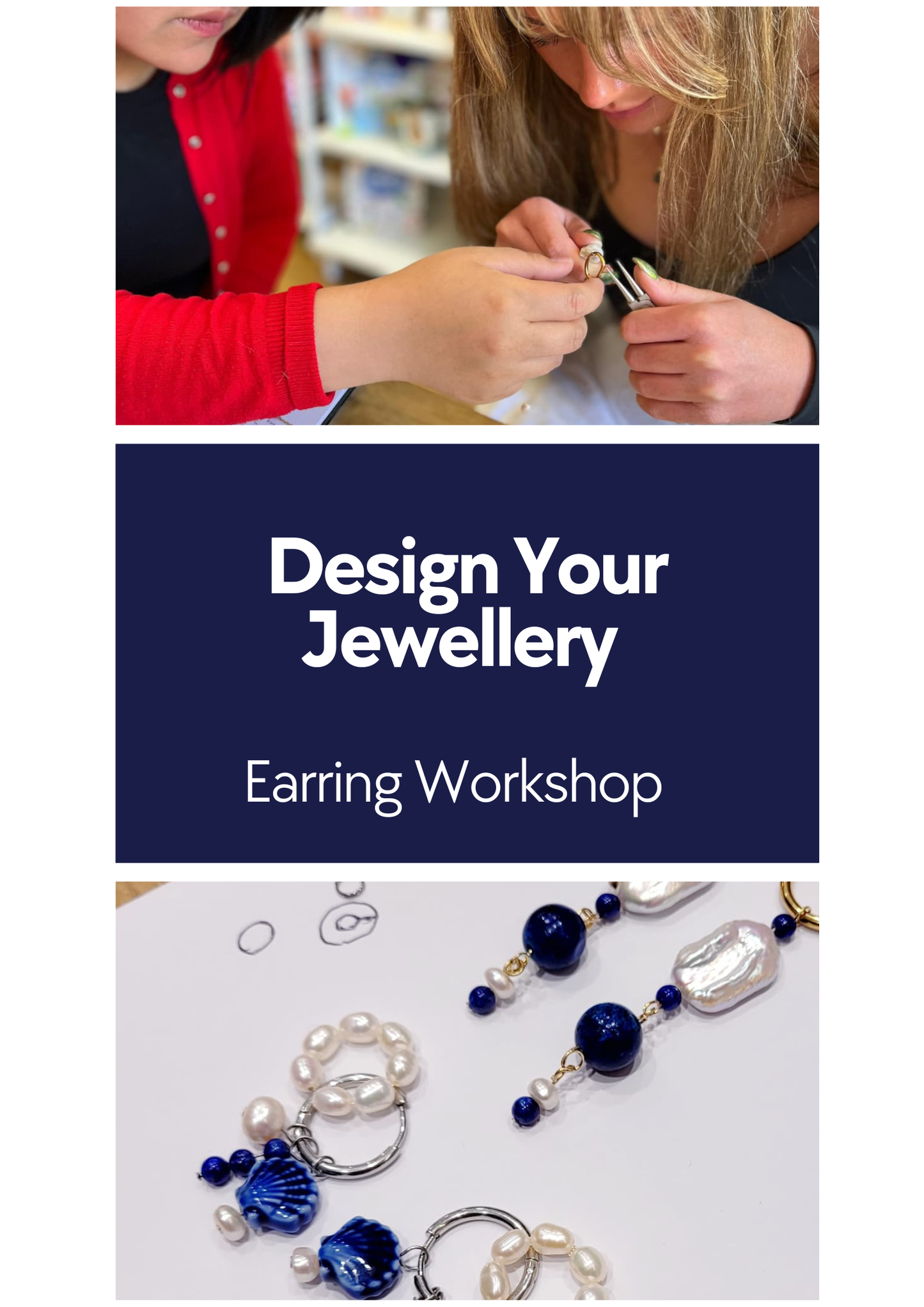 Advertisement for a 'Design Your Jewellery Earring Workshop' with people working on earrings and finished jewelry.